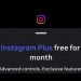 Instagram Plus chega ao Brasil por R$ 10 por mês e marca nova aposta da Meta em assinaturas